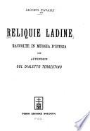 Reliquie ladine, raccolte in Muggia d'Istria, con appendice sul dialetto tergestino