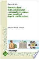 Remunerazione degli amministratori e corporate governance: nuovi paradigmi dopo la crisi finanziaria