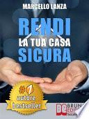 RENDI LA TUA CASA SICURA. Sistema CHECK UP PRO Per Valutare Sicurezza, Efficienza e Comfort Della Tua Casa.