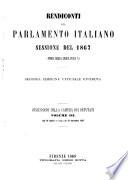 Rendiconti del parlamento italiano. Sessione del 1867, 1. della 10. legislatura