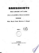 Rendiconto delle adunanze e de'lavori dell'Accademia delle scienze, sezione della Società reale borbonica