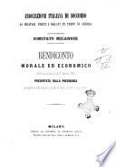 Rendiconto morale ed economico dalla sua costituzione al 31 dicembre 1866, presentato dalla presidenza ed approvato nella adunanza generale del Comitato il 25 novembre 1866
