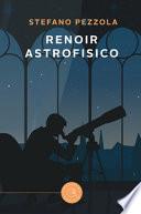 Renoir astrofisico