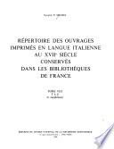Répertoire des ouvrages imprimés en langue italienne au XVIIe siècle conservés dans les bibliothèques de France