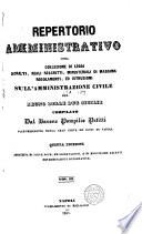 Repertorio amministrativo ossia collezione di leggi, decreti, reali rescriti ecc. sull' amministrazione civile del Regno delle Due Sicilie