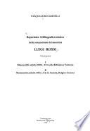 Repertorio bibliografico-storico delle composizioni del musicistia Luigi Rossi: Parte 1. Manoscritti antichi (MSS. A