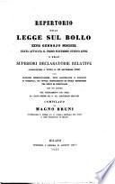 Repertorio della legge sul Bollo 27. Jennajo 1840 e delle superiori declaratorie relative conosciutesi a tutto il 15 Settembre 1845