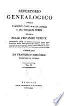 Repertorio genealogico delle famiglie confermate nobili e dei titolati nobili esistenti nelle provincie Venete