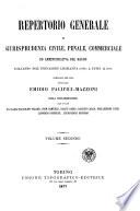 Repertorio generale di giurisprudenza civile, penale, commerciale ed amministrativa del regno dall'anno dell'unificazione legislativa (1866) a tutto il 1875