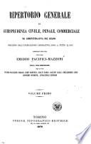 Repertorio generale di giurisprudenza civile, penale, commerciale ed amministrativa del regno dall'anno dell'unificazione legislativa (1866) a tutto il 1875