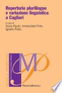 Repertorio plurilingue e variazione linguistica a Cagliari