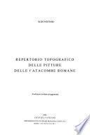 Repertorio topografico delle pitture delle catacombe romane
