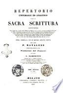 Repertorio universale ed analitico della Sacra Scrittura opera compilata con un metodo affatto nuovo dall'abate P. Matalene