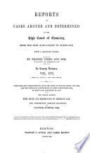Reports of Cases Argued and Determined in the High Court of Chancery, from the Year M DCC LXXXIX to M DCCC XVII