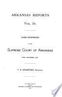 Reports of Cases at Law and in Equity Argued and Determined in the Supreme Court of the State of Arkansas