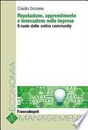 Reputazione, apprendimento e innovazione nelle imprese. Il ruolo delle online community