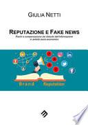 Reputazione e fake news. Rischi e compensazione dei disturbi dell'informazione in ambito socio-economico