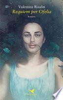 Requiem per Ofelia