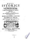 Rerum Venetarum ab urbe condita decades (con la vita dell'autore d'Apostolo Zeno)