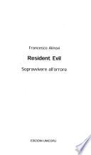 Resident evil
