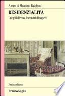 Residenzialità. Luoghi di vita, incontri di saperi