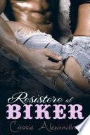 Resistere al Biker