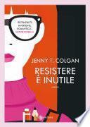 Resistere è inutile