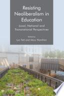 Resisting Neoliberalism in Education