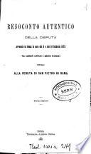 Resoconto autentico della disputa avvenuta in Roma le sere di 9 e del 10 febbr. 1872 fra sacerdoti cattolici e ministri evangelici intorno alla venuta di San Pietro in Roma