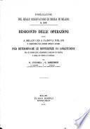 Resoconto delle operazioni fatte a Milano ed a Padova nel 1875 in corrispondenza cogli astronomi Austriaci e Bavaresi per determinare le differenze di Longitudine fra gli osservatori astronomici di Milano e di Padova e quelli di Vienna e di Milano