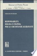 Responsabilità dolosa e colposa per le circostanze aggravanti