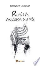 Resta ancora un po'