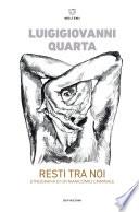 Resti tra noi