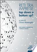 Reti tra imprese. Top down o bottom up?