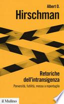 Retoriche dell'intransigenza. Perversità, futilità, messa a repentaglio