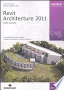 Revit Architecture 2011. Guida avanzata