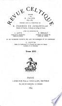 Revue celtique publiee avec le concours des principaux savants des iles britanniques et du continent