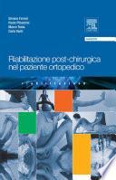 Riabilitazione post-chirurgica nel paziente ortopedico