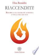 Riaccenditi!