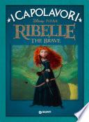 Ribelle The Brave