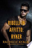 Ribelli in Affitto - Ryker
