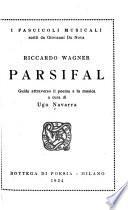 Riccardo Wagner: Parsifal