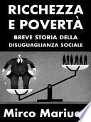 Ricchezza e povertà. Breve storia della disuguaglianza sociale.