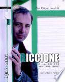 Riccione e la riviera vent'anni dopo