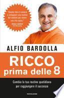 Ricco prima delle 8. Cambia la tua routine quotidiana per raggiungere il successo