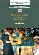 Ricerche di metrica e musica greca per Roberto Pretagostini