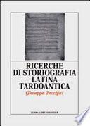 Ricerche di storiografia latina tardoantica