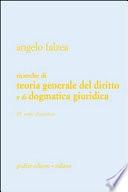 Ricerche di teoria generale del diritto e di dogmatica giuridica