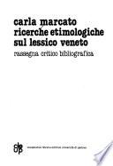 Ricerche etimologiche sul lessico veneto