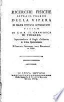 Ricerche fisiche sopra il veleno della vipera